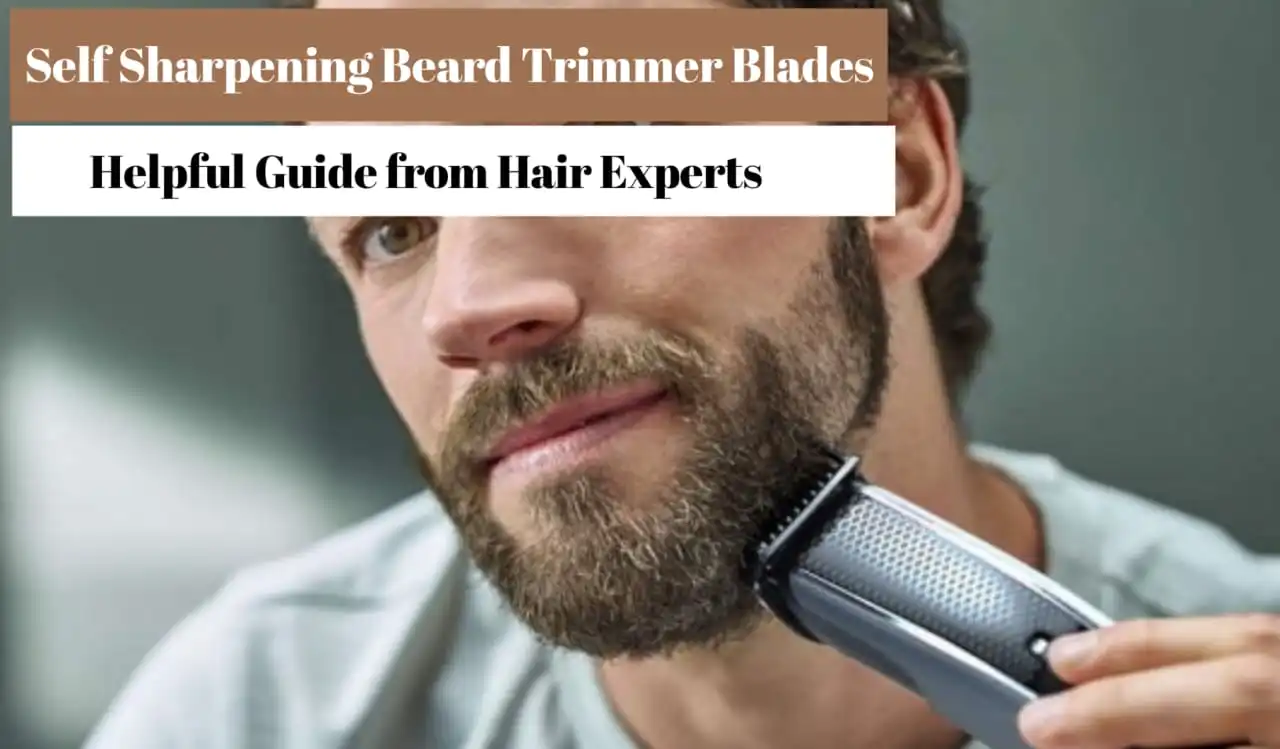 Science Behind Self-Sharpening Trimmer Blades